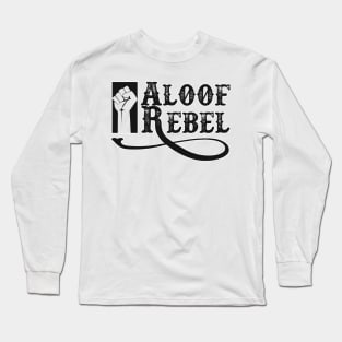 Aloof Rebel Long Sleeve T-Shirt